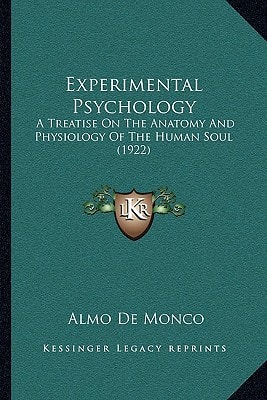 Experimental Psychology: A Treatise On The Anatomy And Physiology Of The Human Soul (1922)