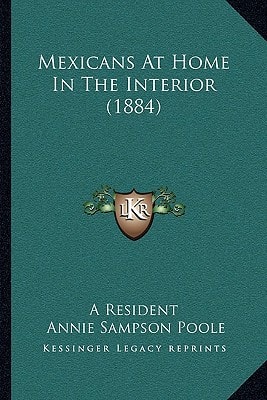 Mexicans At Home In The Interior (1884)