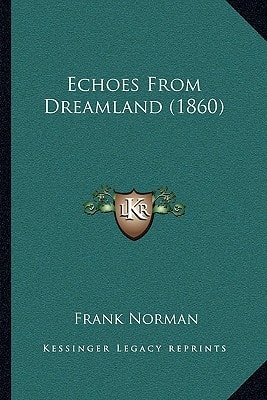 Echoes From Dreamland (1860)