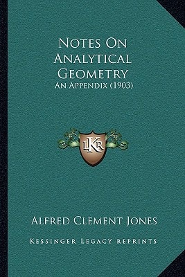 Notes On Analytical Geometry: An Appendix (1903)