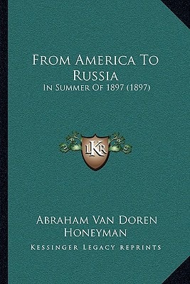 From America To Russia: In Summer Of 1897 (1897)