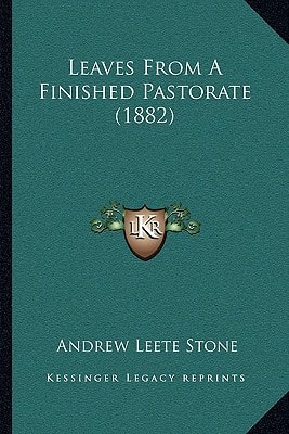Leaves From A Finished Pastorate (1882)