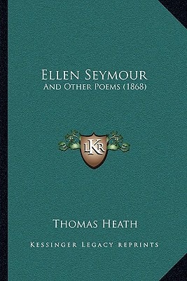 Ellen Seymour: And Other Poems (1868)