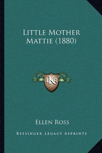 Little Mother Mattie (1880)
