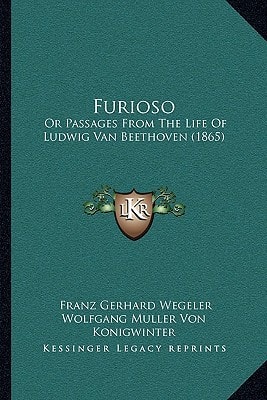 Furioso: Or Passages From The Life Of Ludwig Van Beethoven (1865)