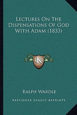 Lectures On The Dispensations Of God With Adam (1833)