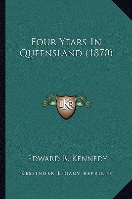 Four Years In Queensland (1870)