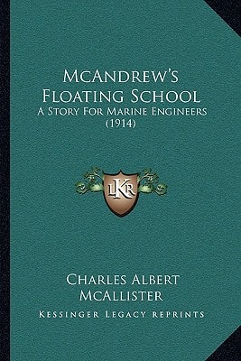 McAndrew's Floating School: A Story For Marine Engineers (1914)