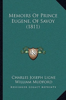 Memoirs Of Prince Eugene, Of Savoy (1811)