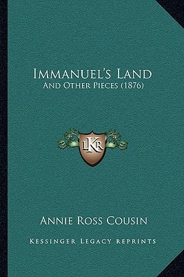 Immanuel's Land: And Other Pieces (1876)