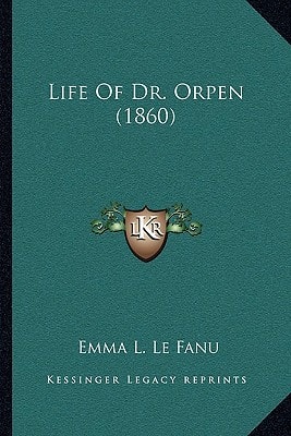 Life Of Dr. Orpen (1860)