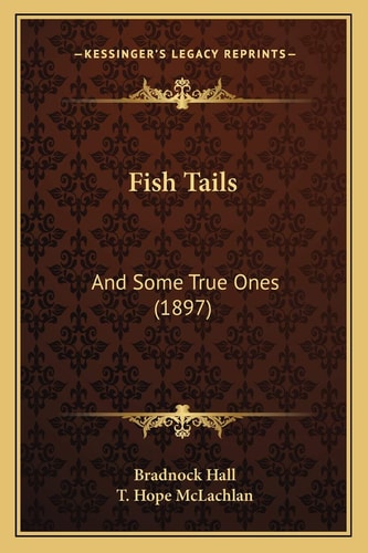 Fish Tails: And Some True Ones (1897)