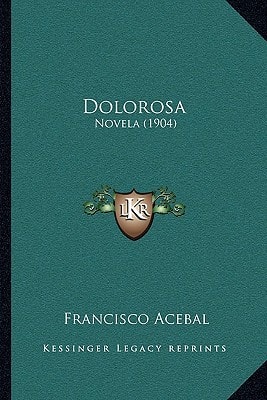 Dolorosa: Novela (1904)