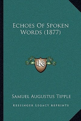 Echoes Of Spoken Words (1877)