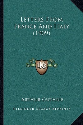 Letters From France And Italy (1909)