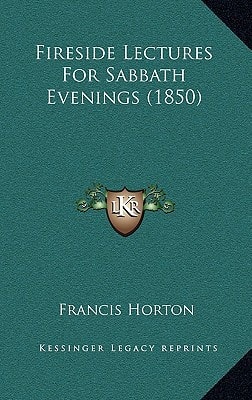 Fireside Lectures For Sabbath Evenings (1850)