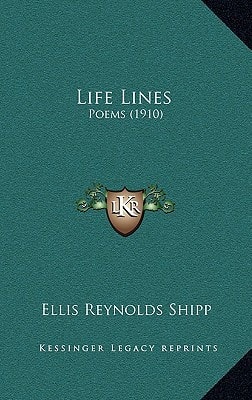Life Lines: Poems (1910)