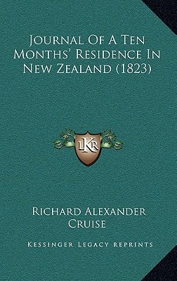 Journal Of A Ten Months' Residence In New Zealand (1823)