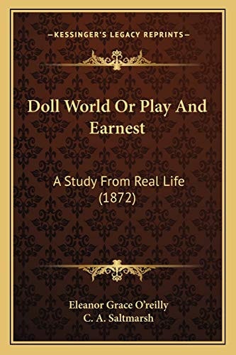 Doll World Or Play And Earnest: A Study From Real Life (1872)