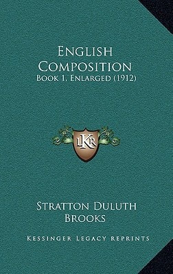English Composition: Book 1, Enlarged (1912)