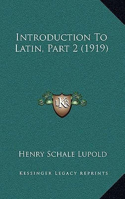 Introduction To Latin, Part 2 (1919)