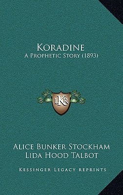 Koradine: A Prophetic Story (1893)