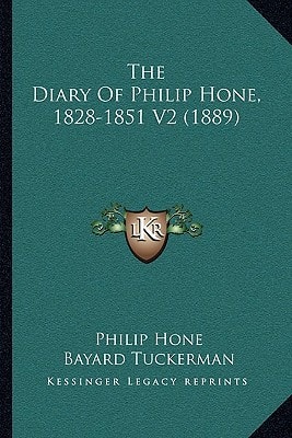 The Diary Of Philip Hone, 1828-1851 V2 (1889)