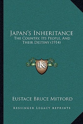 Japan's Inheritance: The Country, Its People, And Their Destiny (1914)