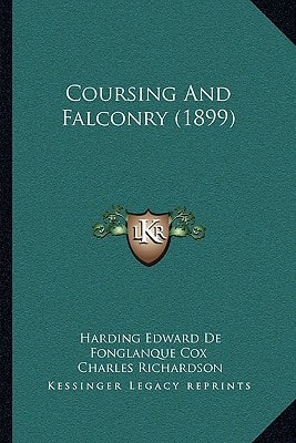 Coursing And Falconry (1899)