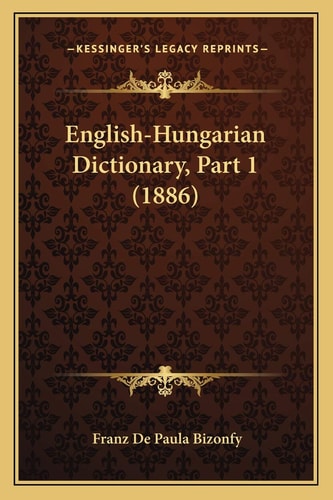 English-Hungarian Dictionary, Part 1 (1886)