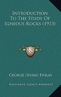 Introduction To The Study Of Igneous Rocks (1913)