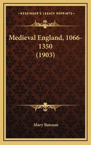 Medieval England, 1066-1350 (1903)
