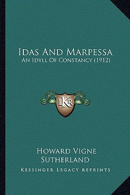 Idas And Marpessa: An Idyll Of Constancy (1912)