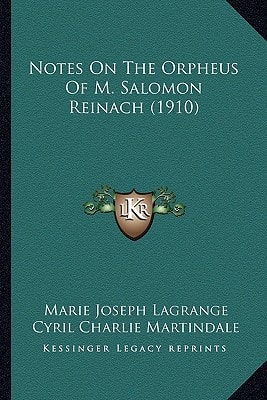 Notes On The Orpheus Of M. Salomon Reinach (1910)