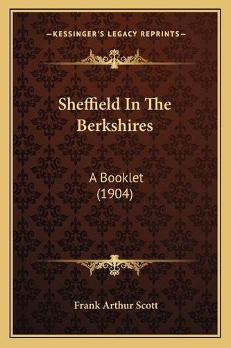 Sheffield In The Berkshires: A Booklet (1904)