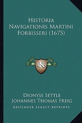 Historia Navigationis Martini Forbisseri (1675)