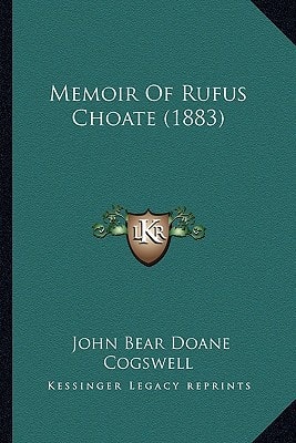 Memoir Of Rufus Choate (1883)