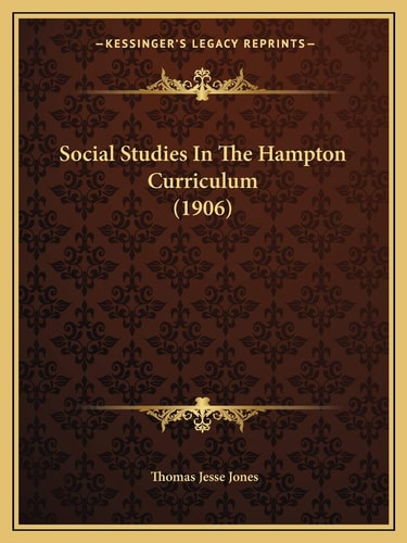 Social Studies In The Hampton Curriculum (1906)