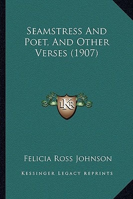 Seamstress And Poet, And Other Verses (1907)