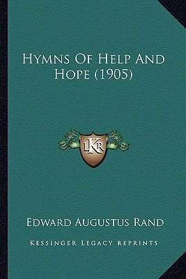 Hymns Of Help And Hope (1905)