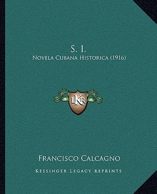 S. I.: Novela Cubana Historica (1916)