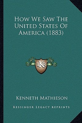 How We Saw The United States Of America (1883)