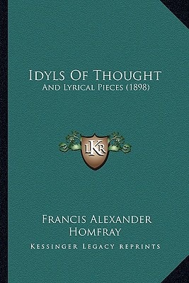 Idyls Of Thought: And Lyrical Pieces (1898)