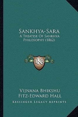 Sankhya-Sara: A Treatise Of Sankhya Philosophy (1862)