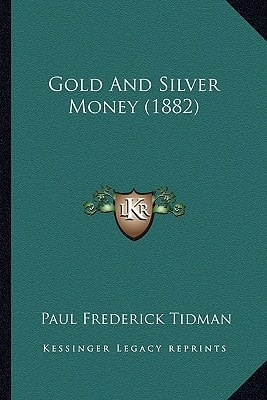Gold And Silver Money (1882)