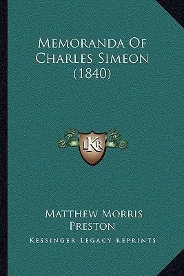 Memoranda Of Charles Simeon (1840)