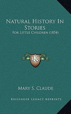 Natural History In Stories: For Little Children (1854)
