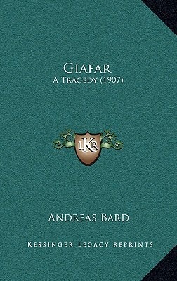 Giafar: A Tragedy (1907)