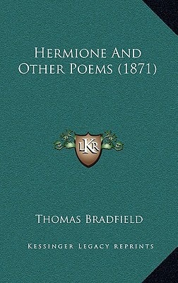 Hermione And Other Poems (1871)