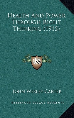 Health And Power Through Right Thinking (1915)
